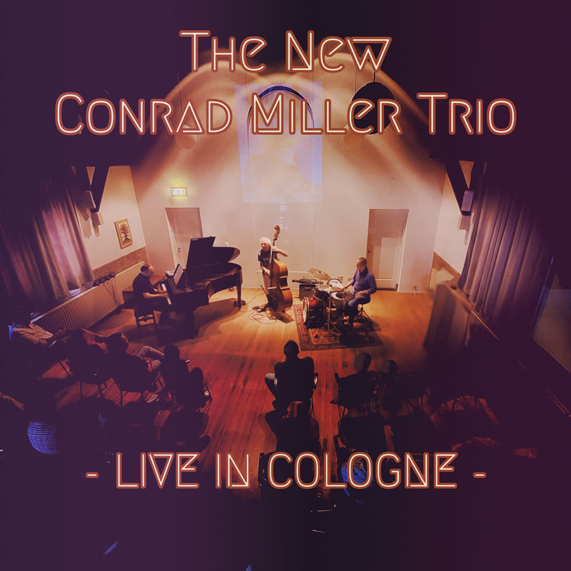 The New Conrad Miller Trio